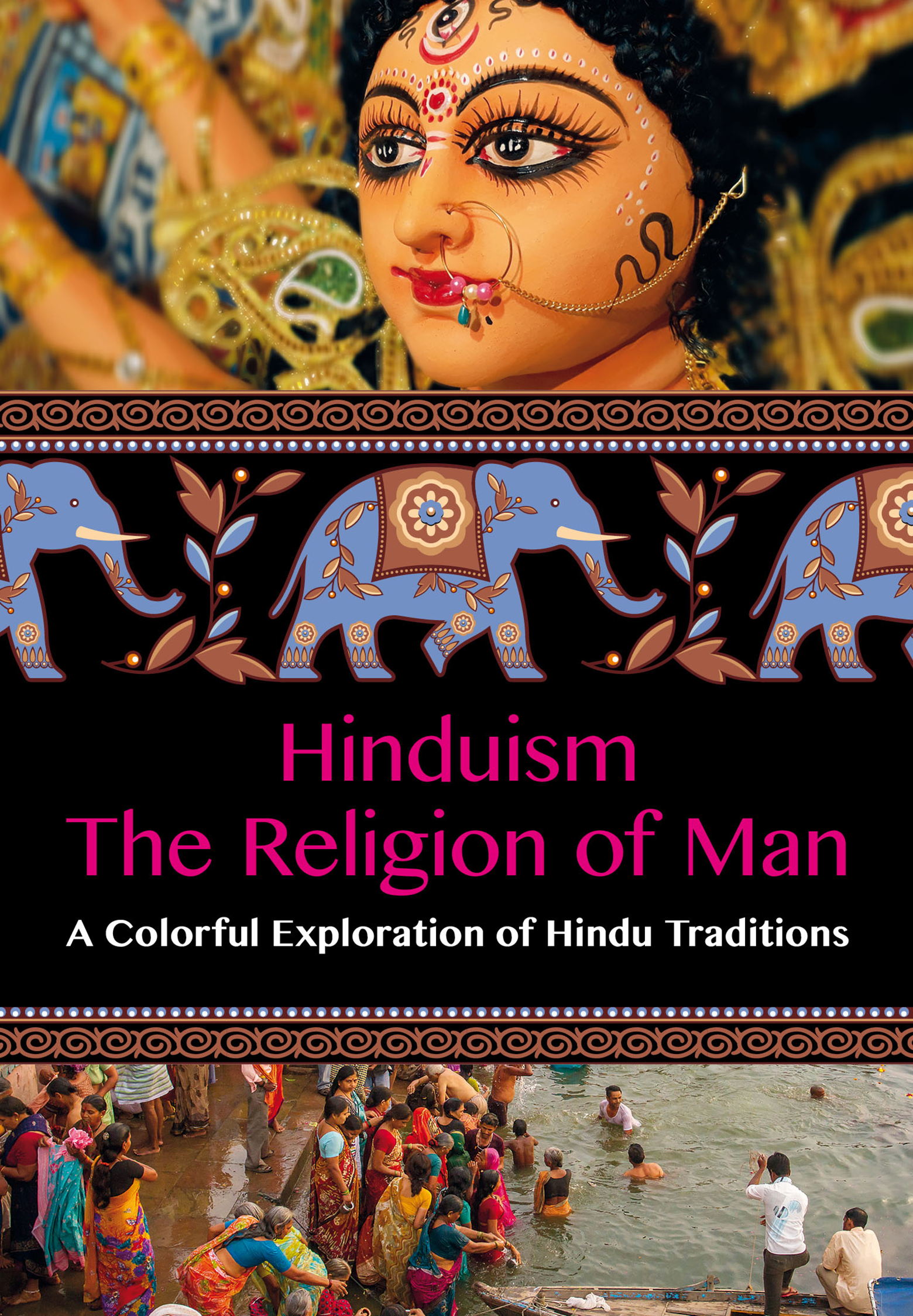 Hinduism, The Religion of Man